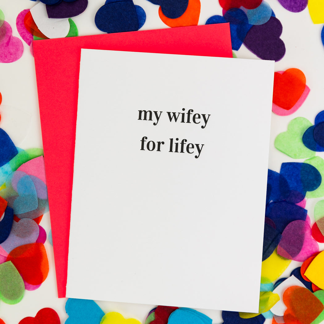 My Wifey For Lifey - Letterpress Card