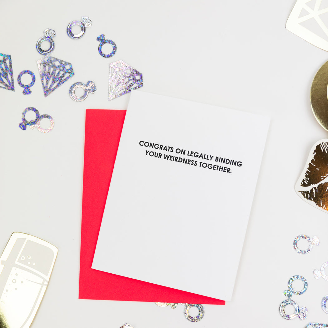 Legally Binding Your Weirdness Together - Letterpress Card