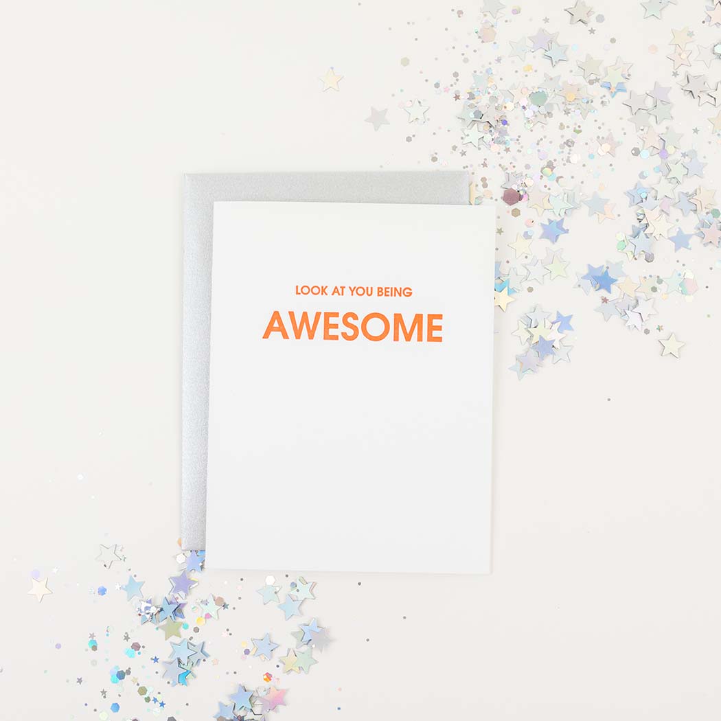 Look at You Being Awesome - Letterpress Card