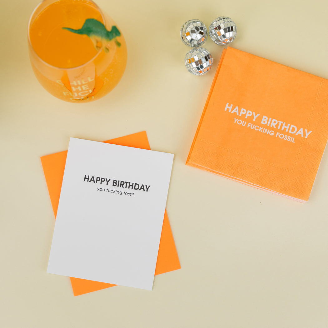 Happy Birthday You Fucking Fossil - Letterpress Card