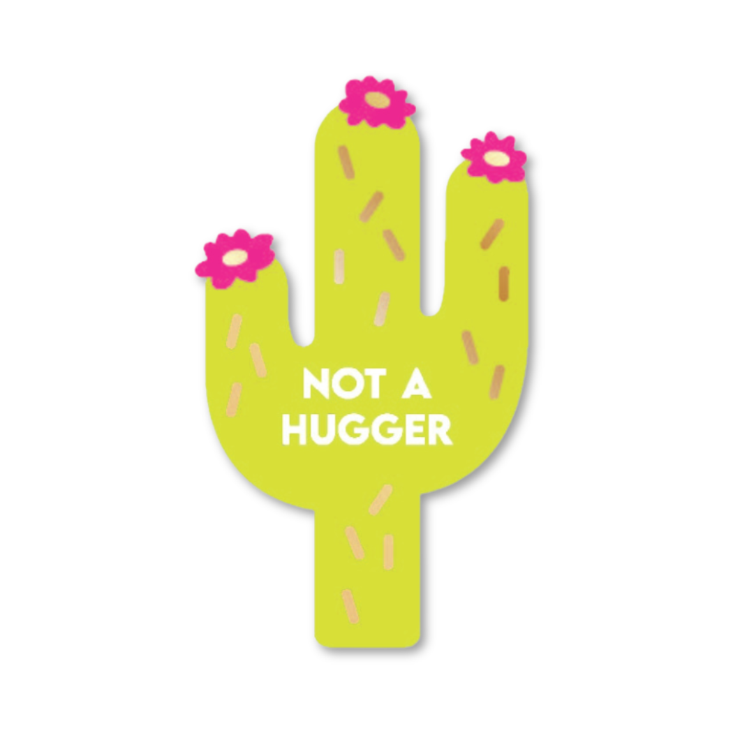Not A Hugger - Cactus - Funny Vinyl Sticker