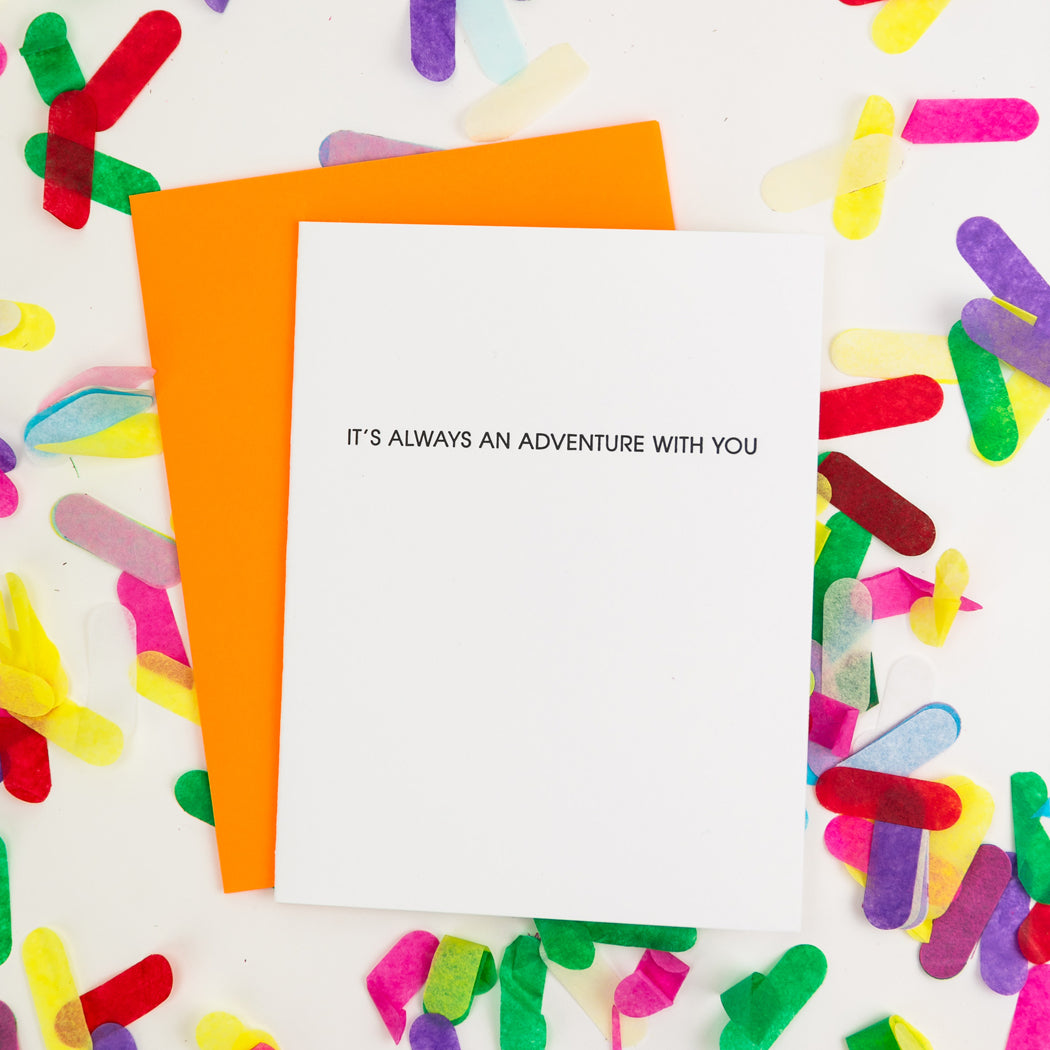 Always An Adventure With You - Love Letterpress Card