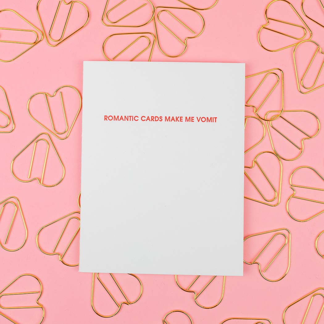 Romantic Cards Make Me Vomit - Love Letterpress Card
