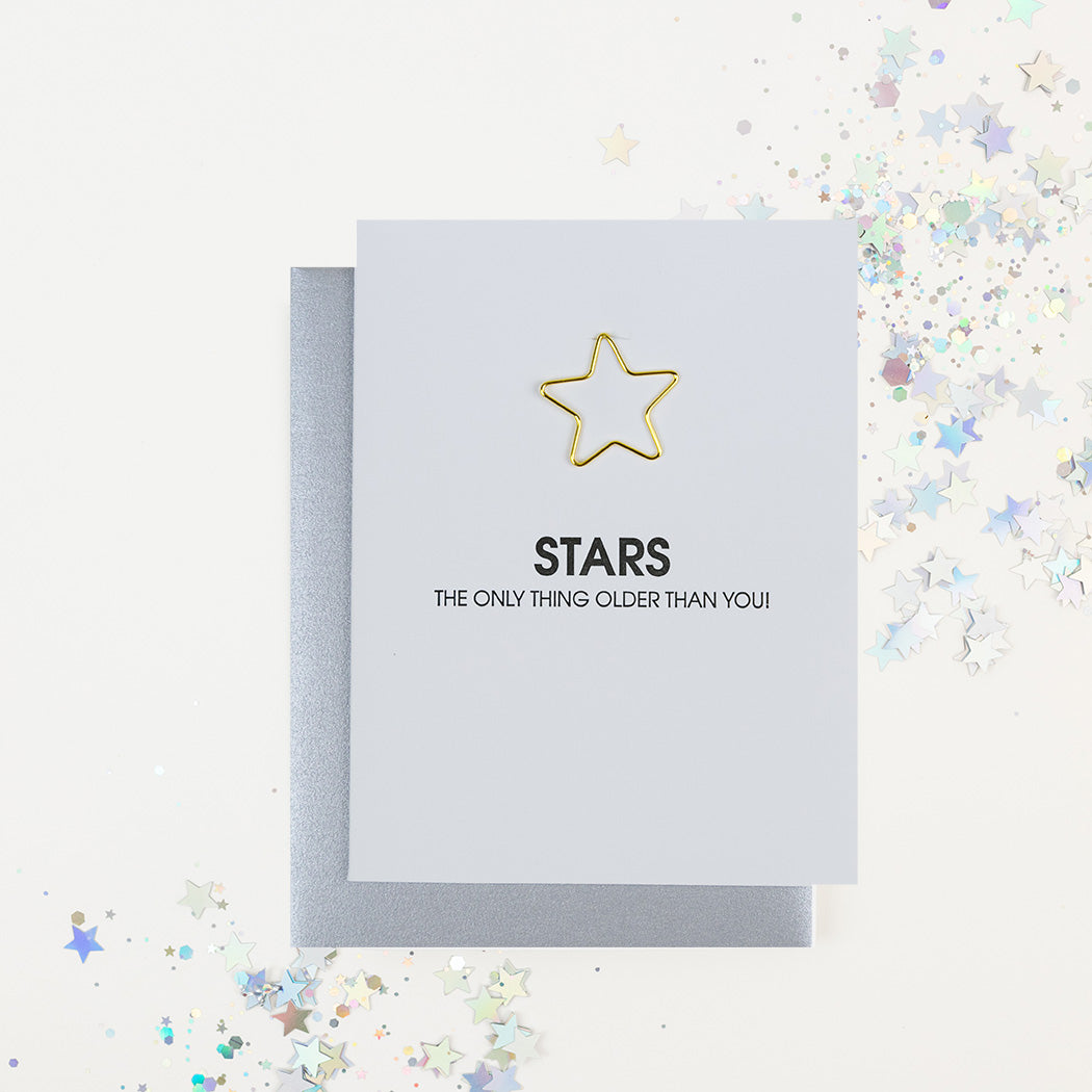 Stars: The Only Thing Older Than You - Paper Clip Letterpress Card