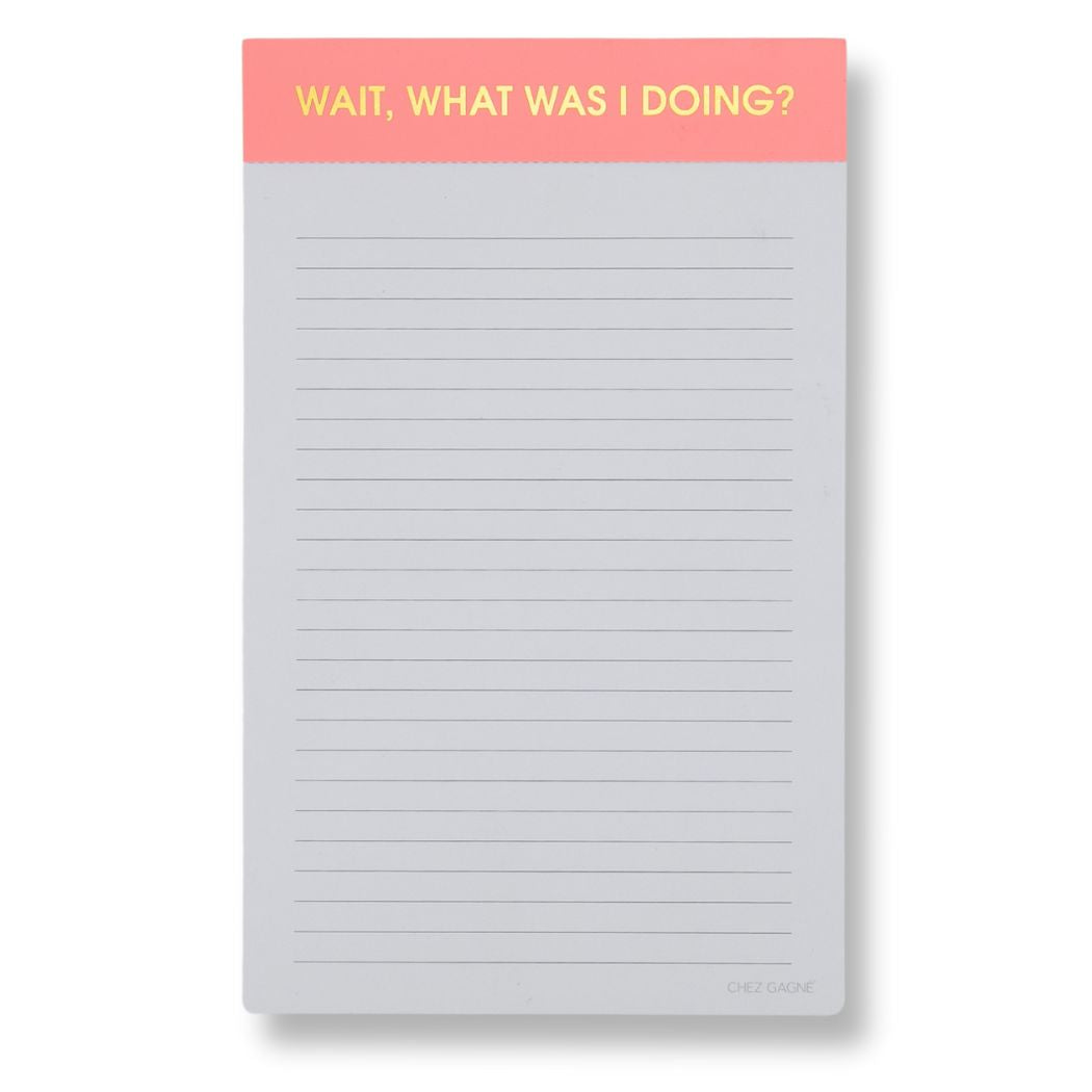 Wait What Was I Doing? - Lined Notepad