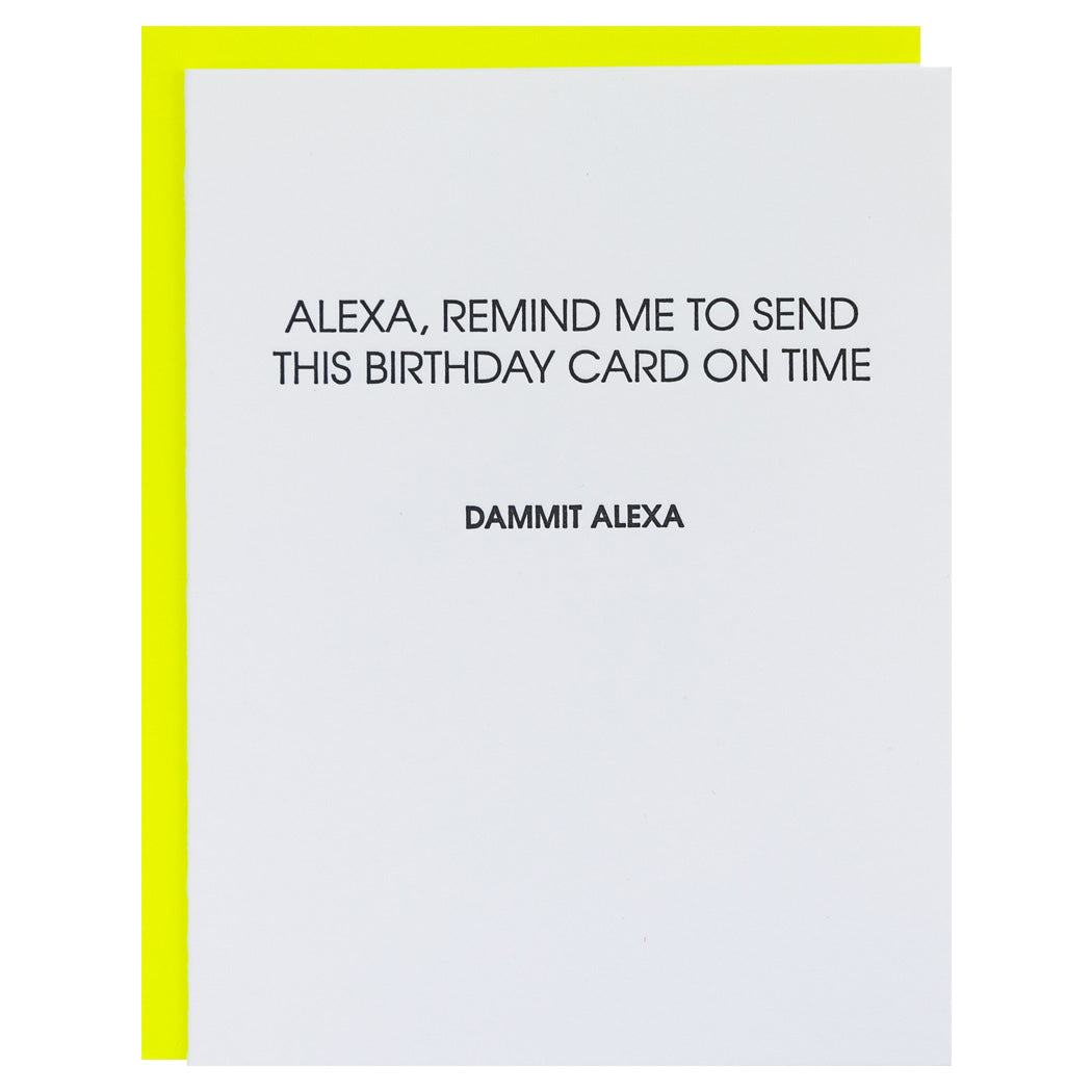 Dammit Alexa Birthday - Letterpress Card