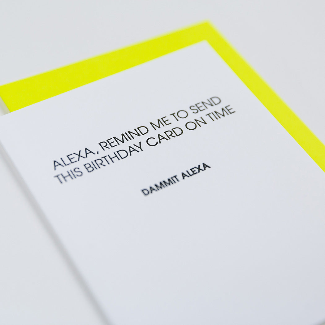 Dammit Alexa Birthday - Letterpress Card