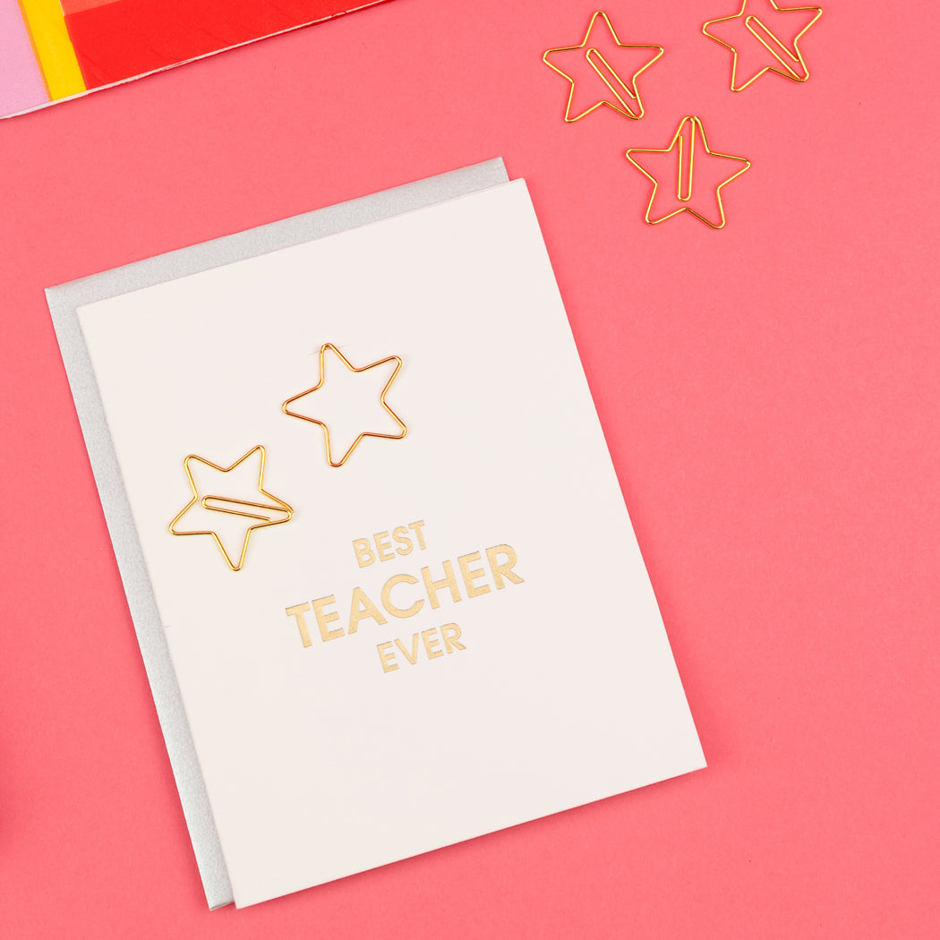 Best Teacher Ever - Star Paper Clip Letterpress Card