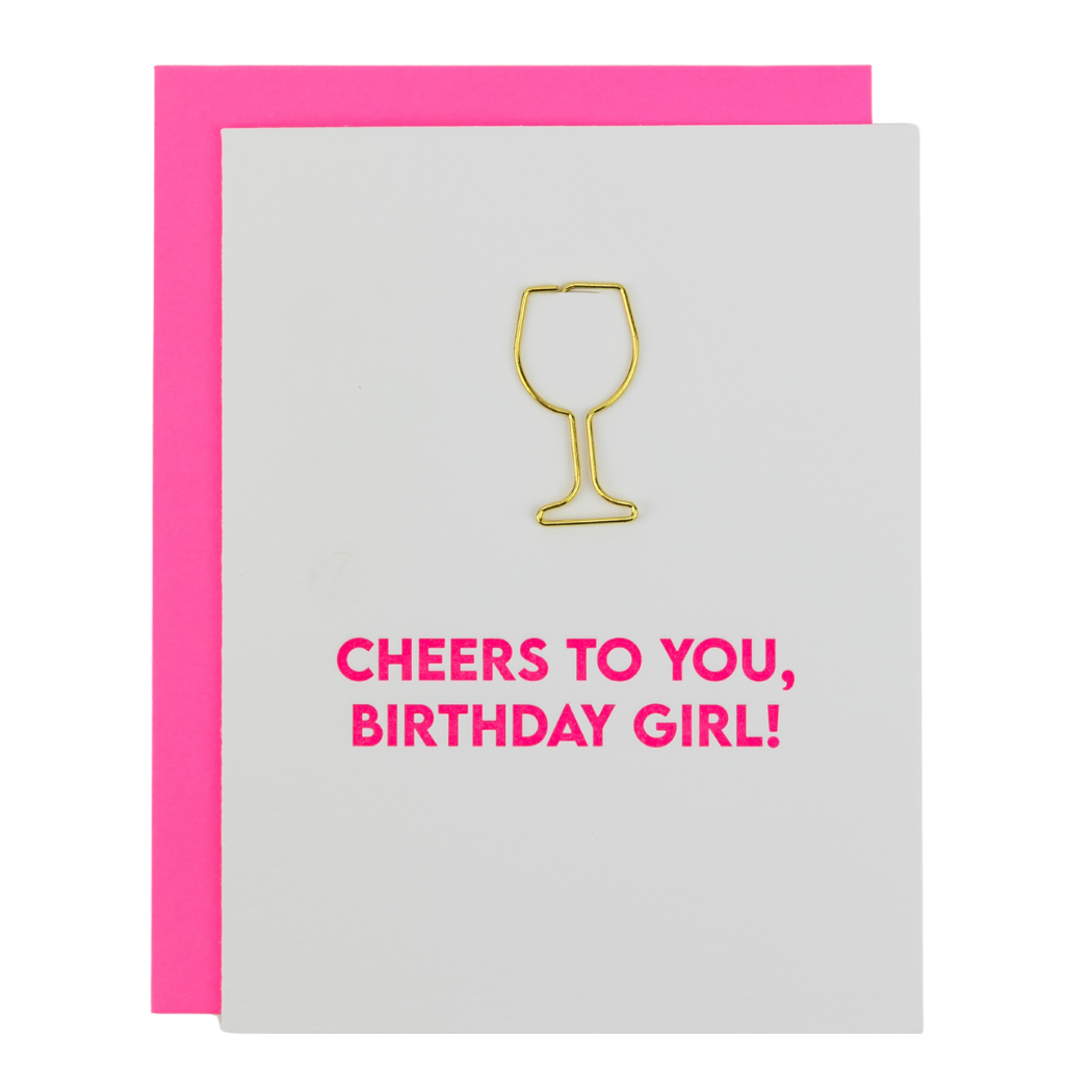 Cheers To You Birthday Girl - Wine Glass Paperclip Card