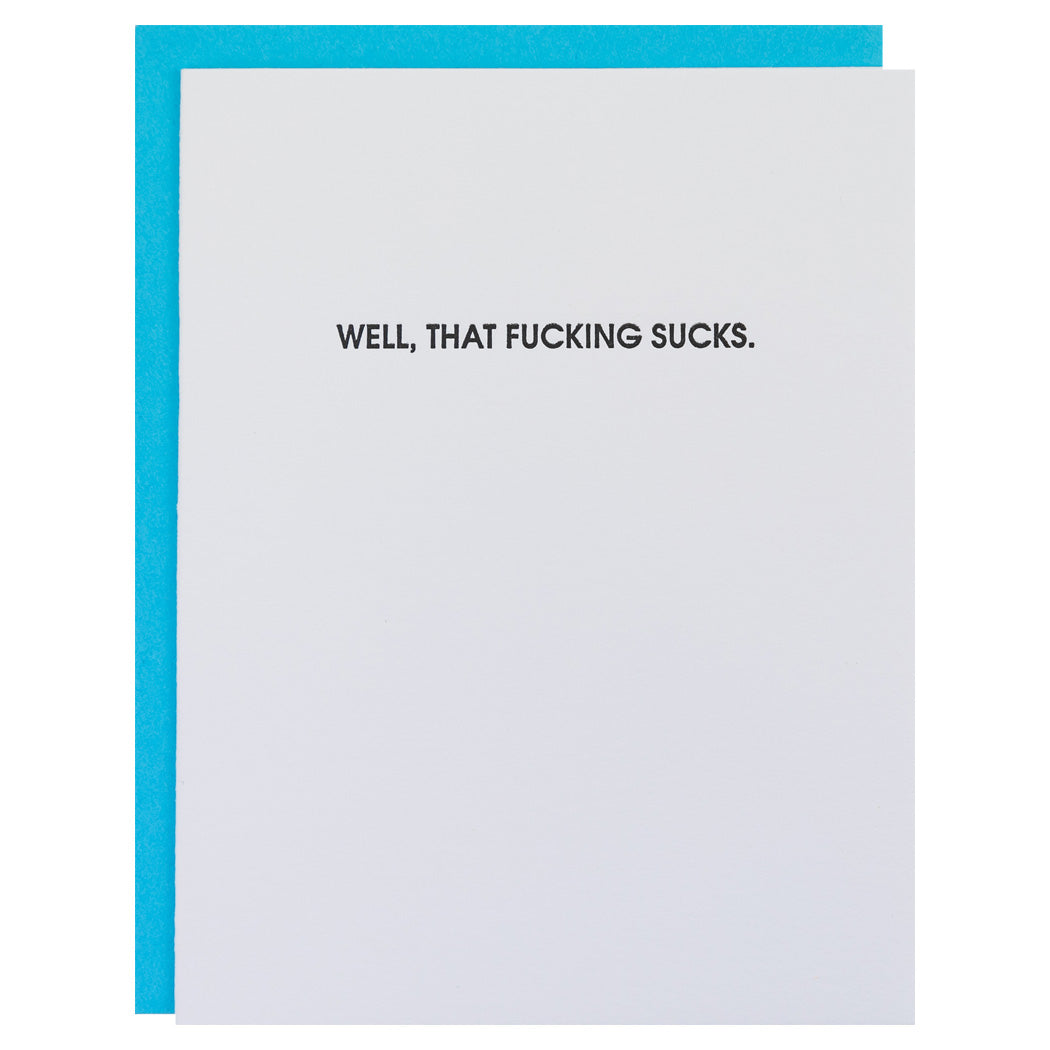 Well That Fucking Sucks - Letterpress Card