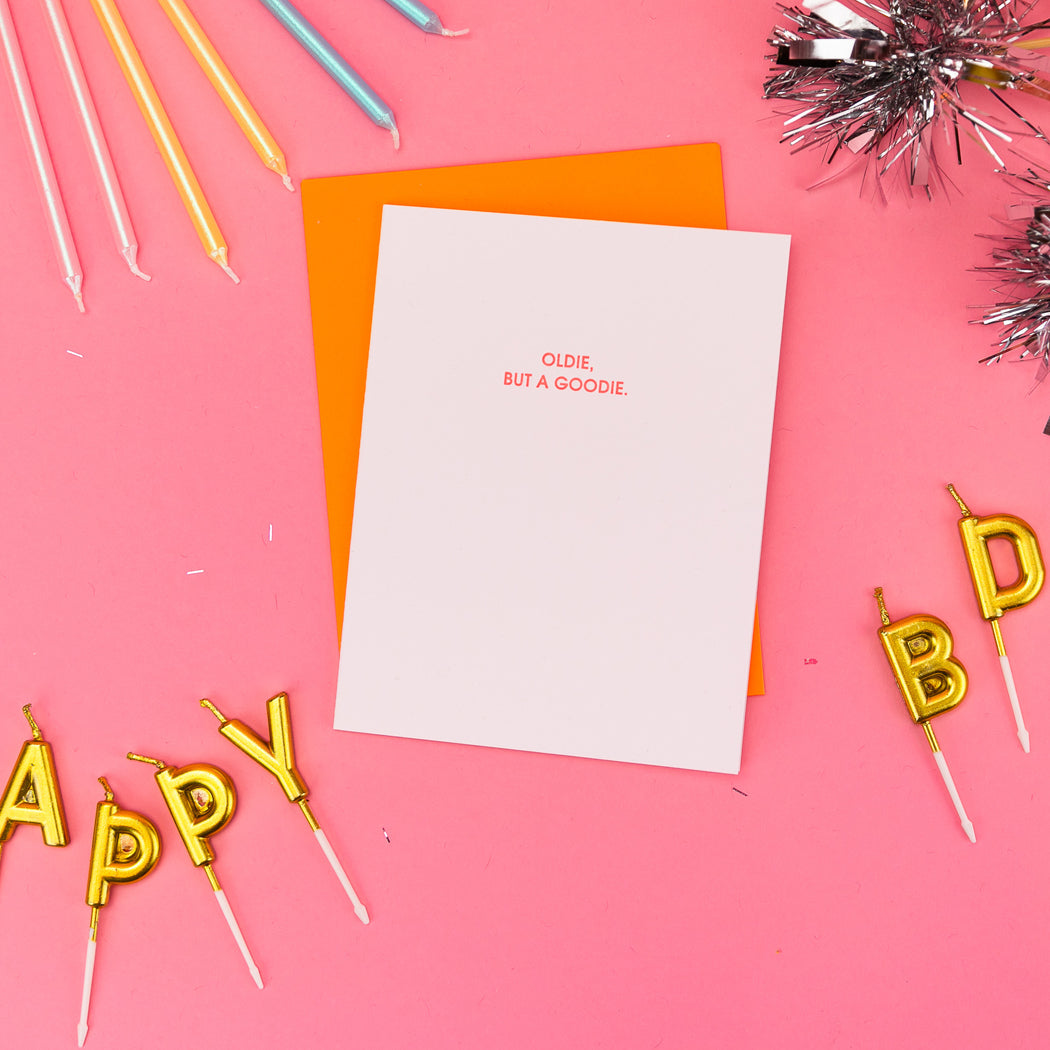 Oldie But a Goodie - Birthday Letterpress Card