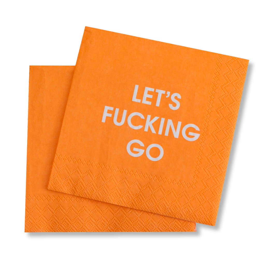 Let's Fucking Go - Cocktail Napkins
