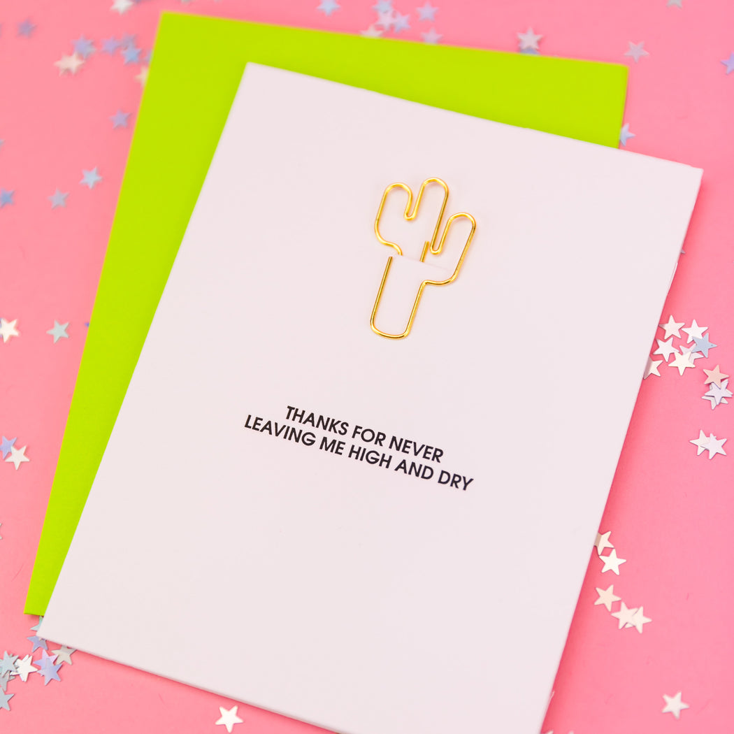 Thanks For Never Leaving Me High and Dry - Paper Clip Letterpress Card
