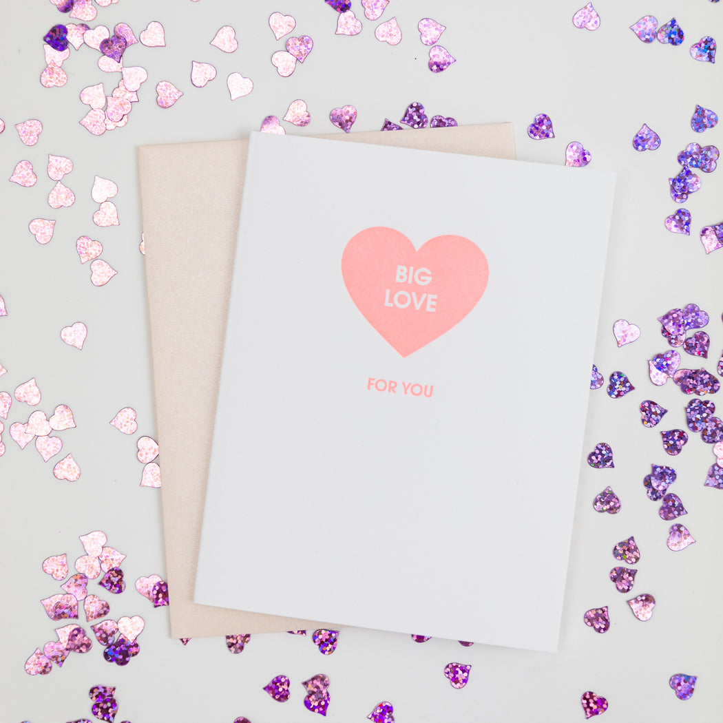 Big Love For You - Letterpress Card