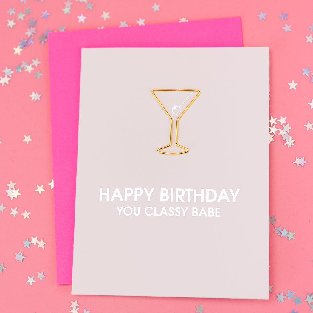 Happy Birthday Classy Babe - Paper Clip Letterpress Card