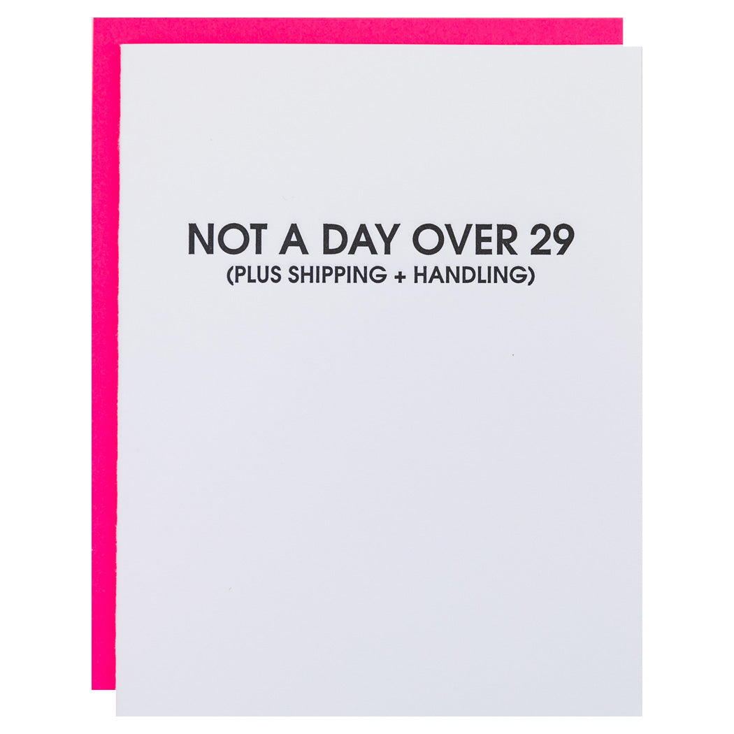 Not A Day Over 29 - Letterpress Card
