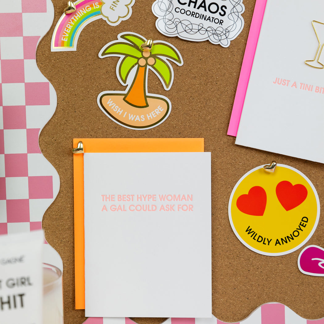 The Best Hype Woman A Gal Could Ask For - Letterpress Card
