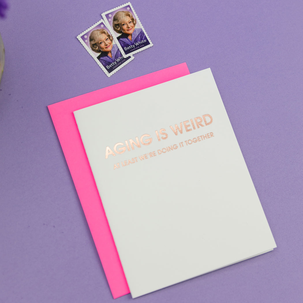 Aging is Weird - Letterpress Card