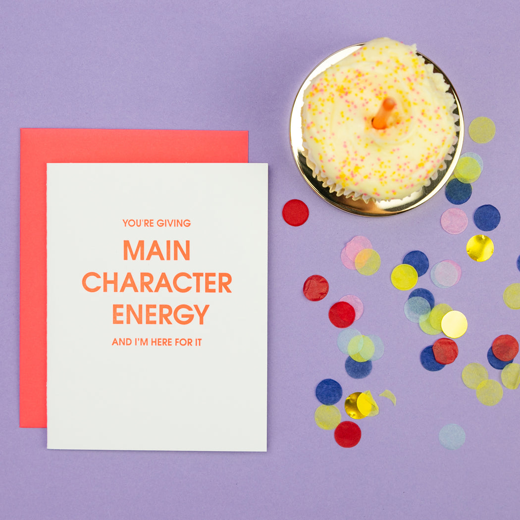 Main Character Energy - Letterpress Card