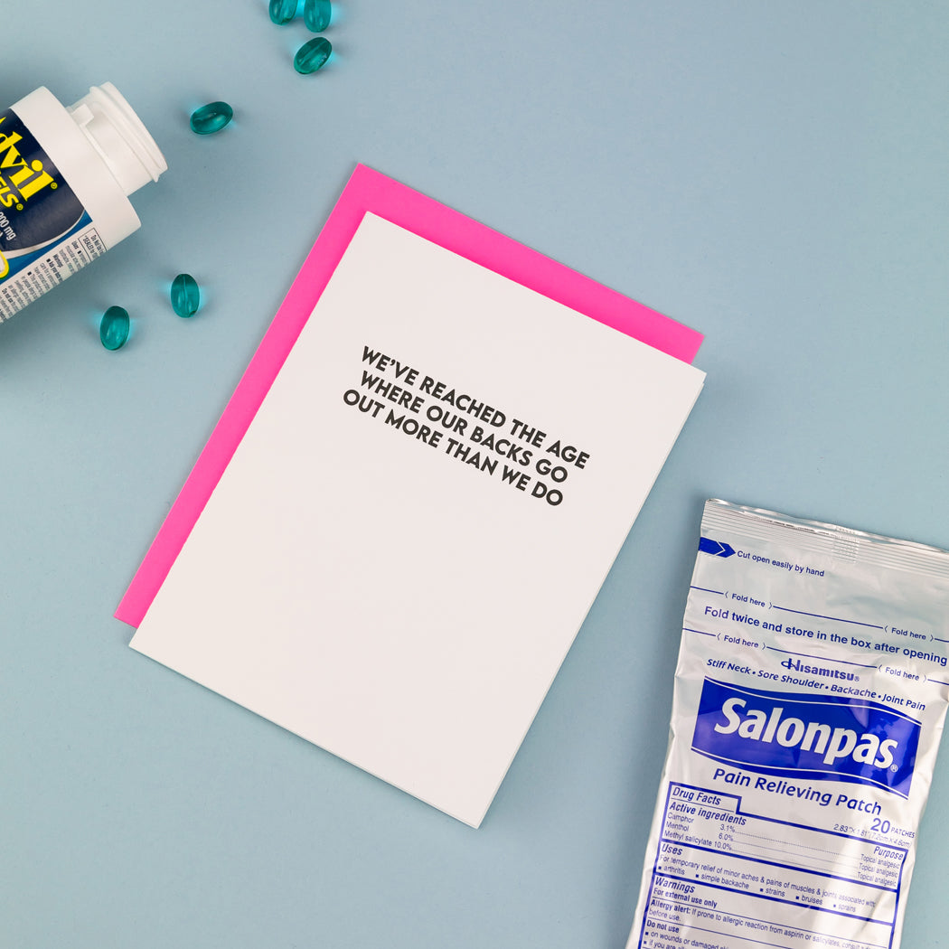 We've Reached the Age Where our backs go out more than we do - Funny Birthday Card