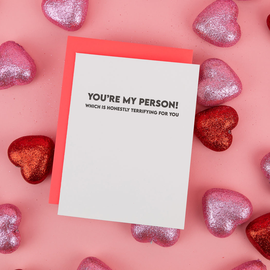 You're My Person. Which Is Honestly Terrifying for You. - Love Anniversary - Valentine's Day - Card
