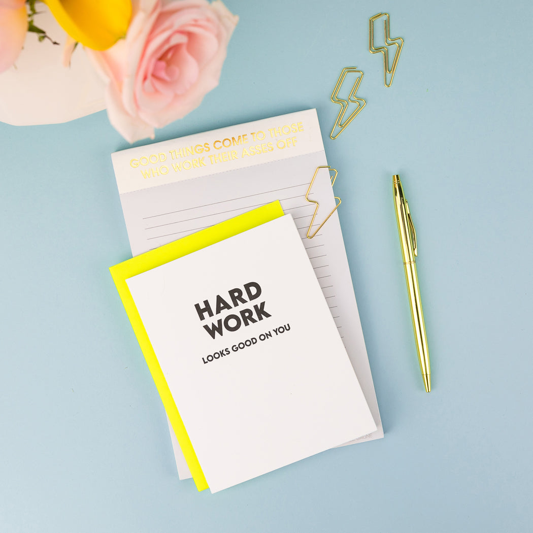 Hard Work Looks Good On You - Everyday Card