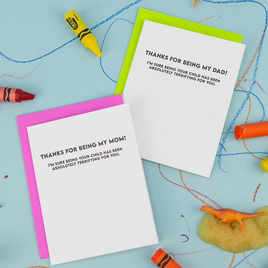 Thanks For Being My Mom - I'm Sure Being Your Child Has Been Absolutely Terrifying For You - Mother's Day Card