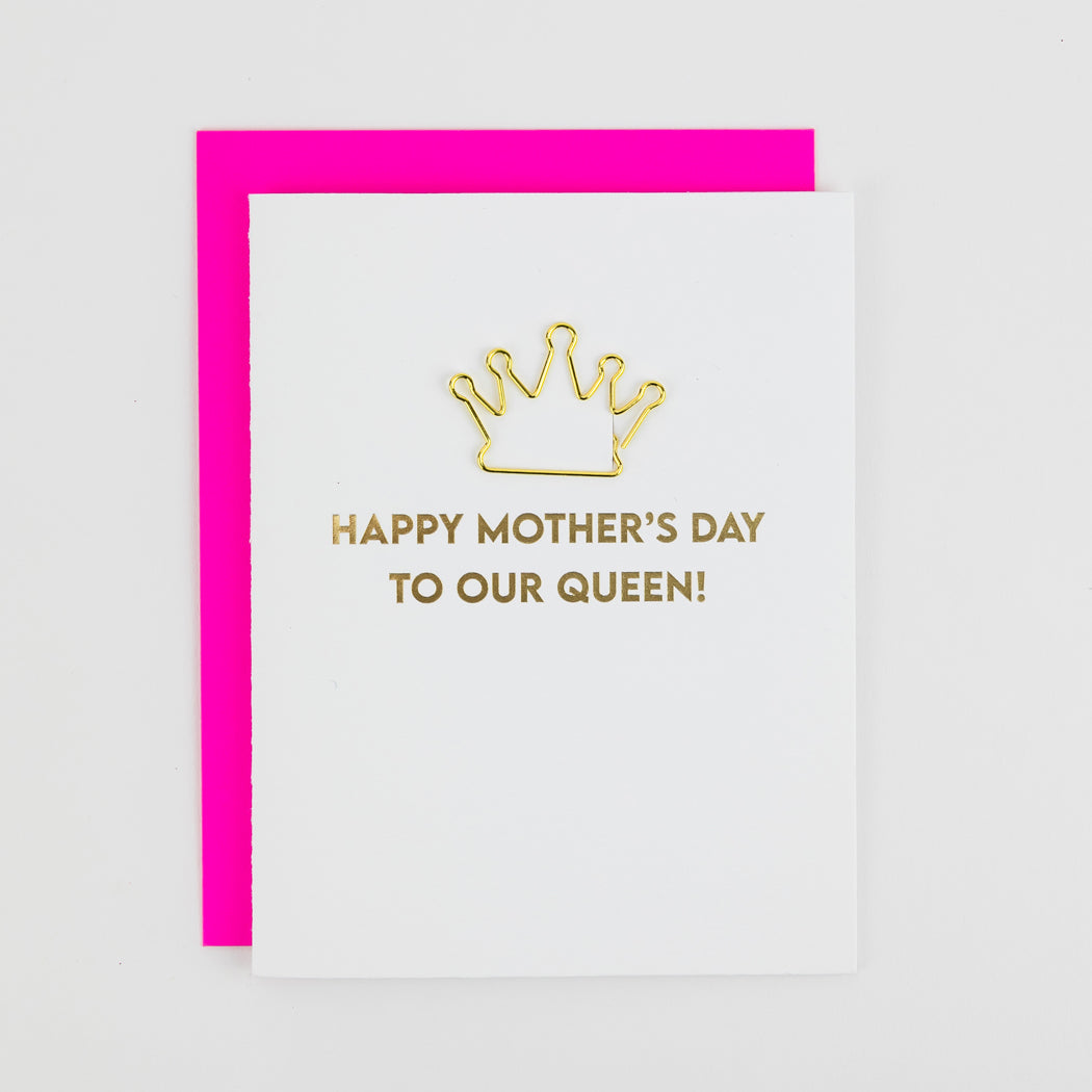 Happy Mother's Day to our Queen - Mom's Day Card - Crown Paper Clip Card