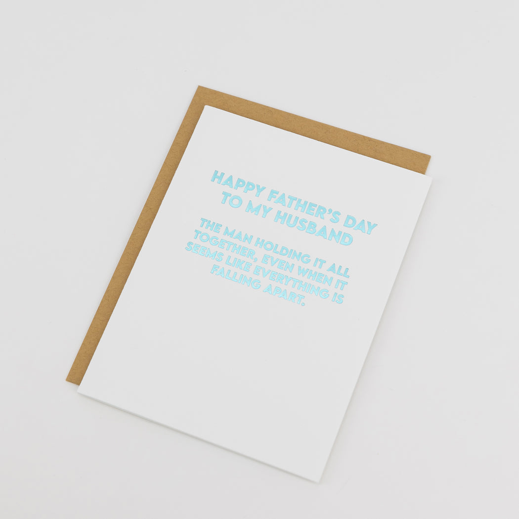 Happy Father's Day to my Husband (man keeping it all together) - Father's Day Card