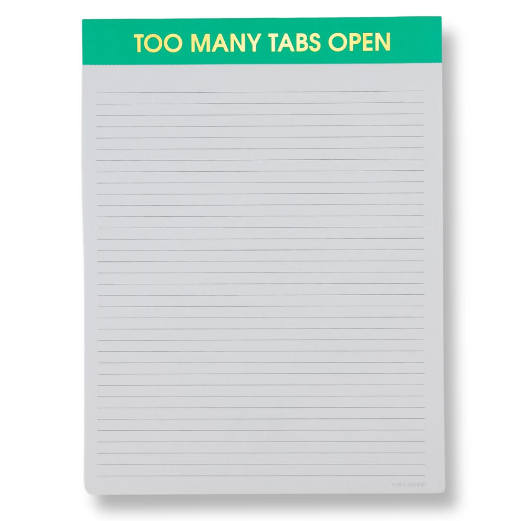 Too Many Tabs Open - Large Memo Notepad