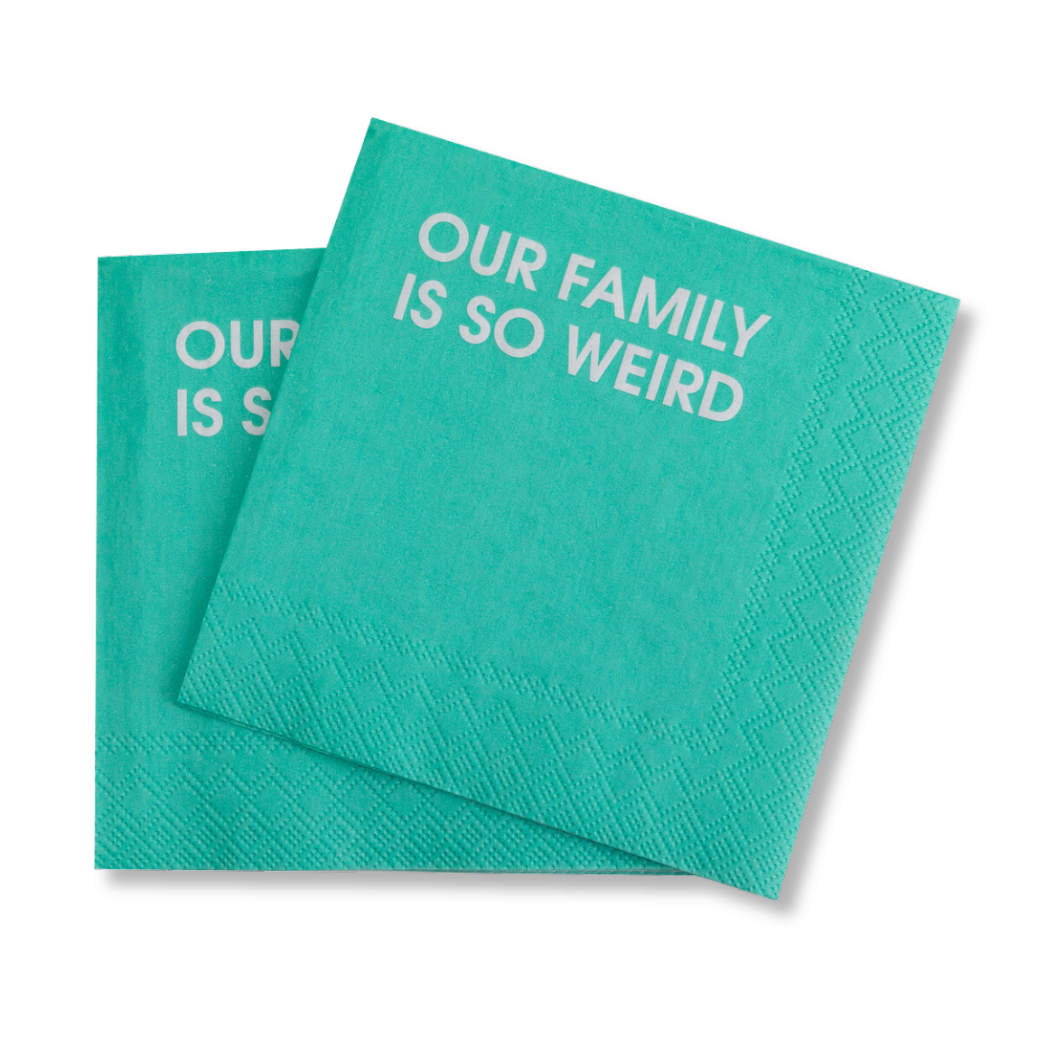 Our Family Is So Weird - Cocktail Napkins