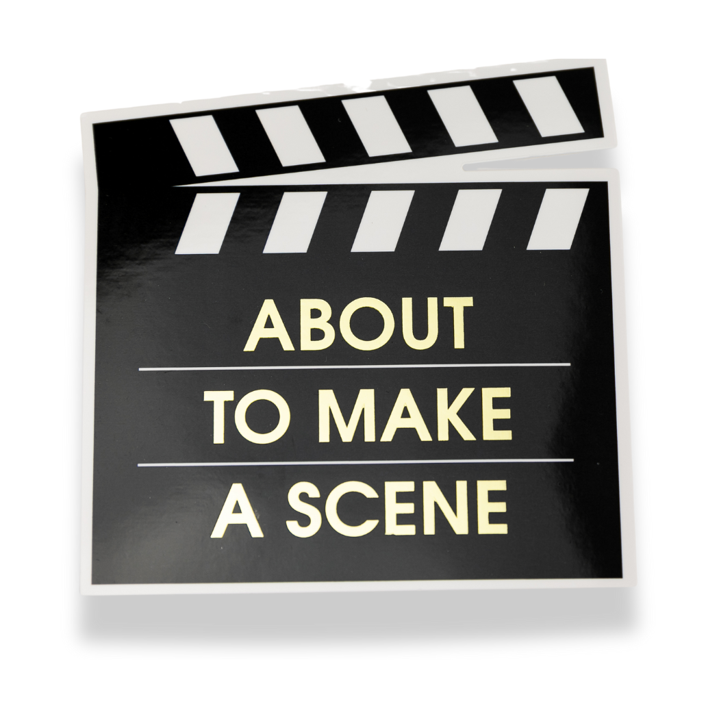 About To Make A Scene - Vinyl Sticker