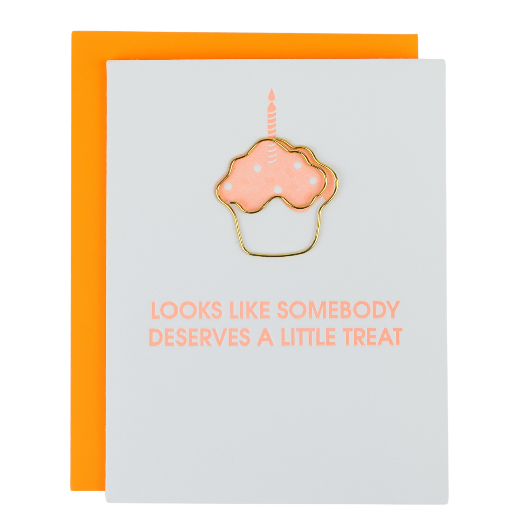 Looks Like Somebody Deserves A Little Treat - Paperclip Letterpress Card