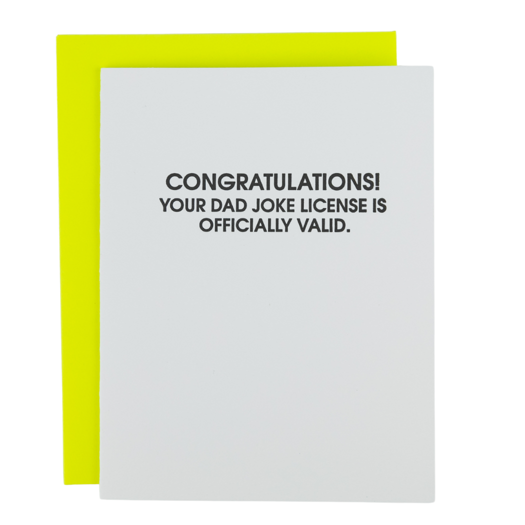 Congrats! Your Dad Joke License is Now Officially Valid. - Letterpress Card