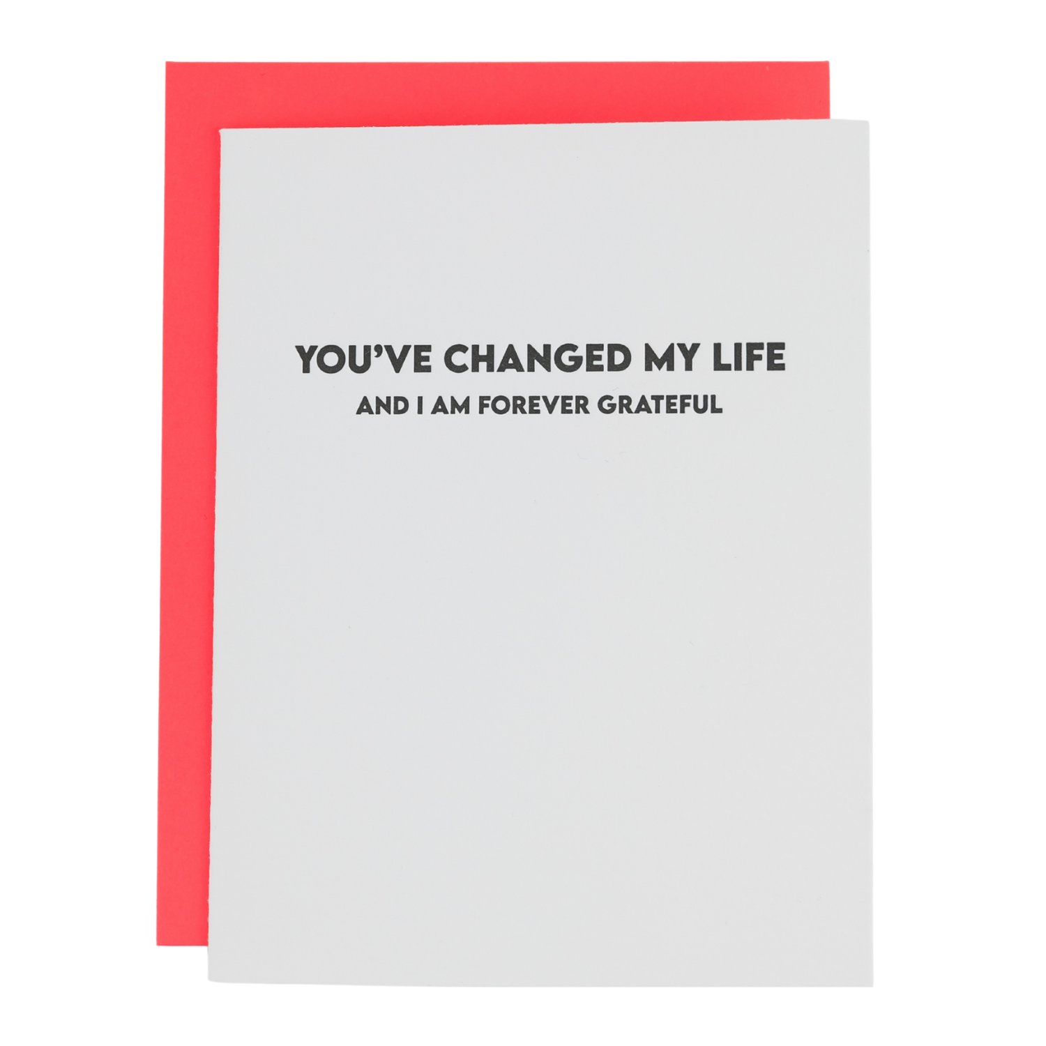 You Changed My Life, I'm Forever Grateful - Thank You | Encouragement Card