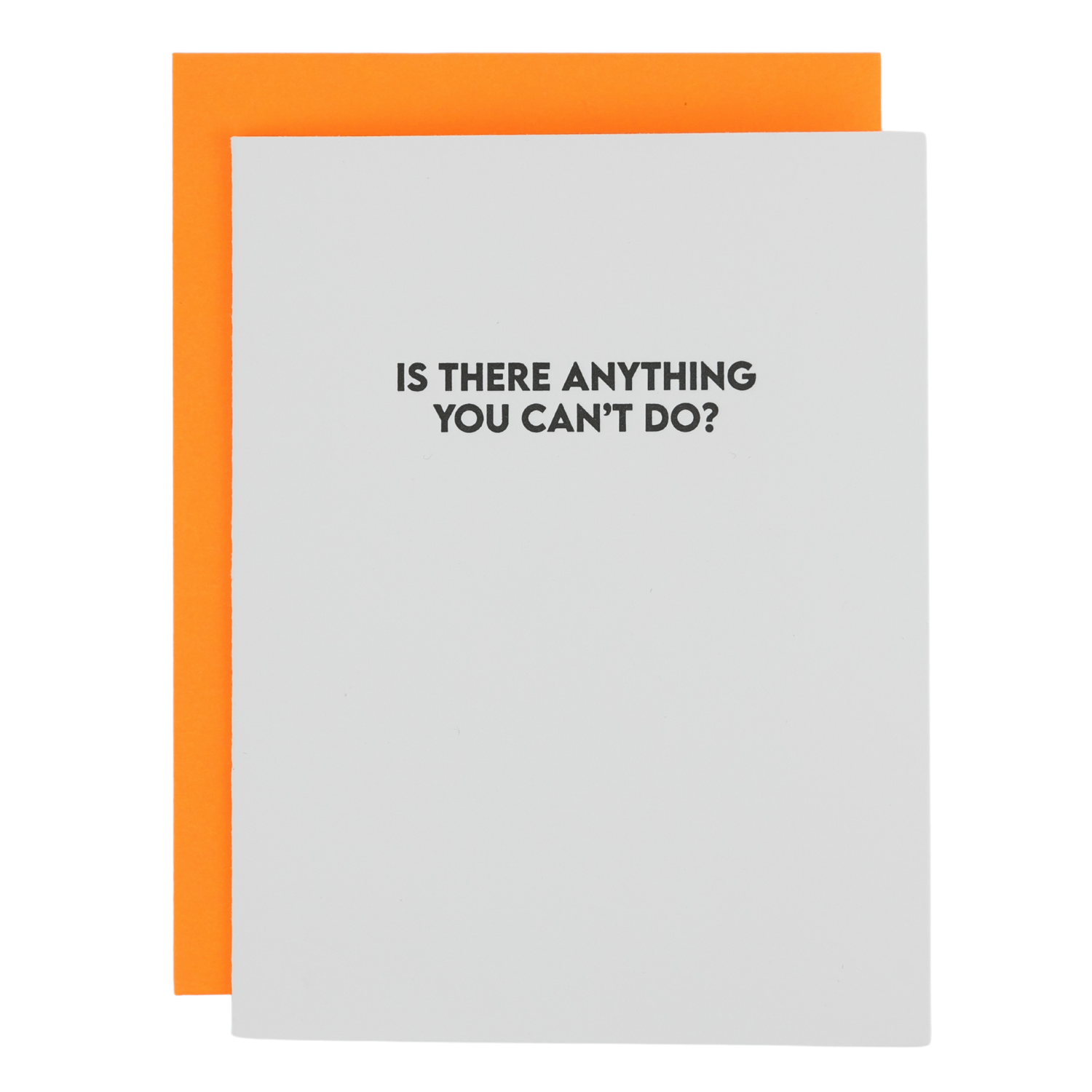 Is There Anything You Can't Do? - Grad Congrats Everyday - Letterpress Card