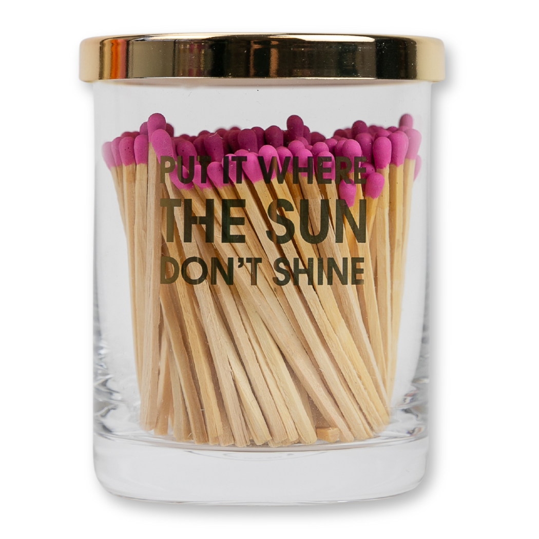 Match + Rocks Glass Duo - Put It Where The Sun Don't Shine + Bright Pink Matches