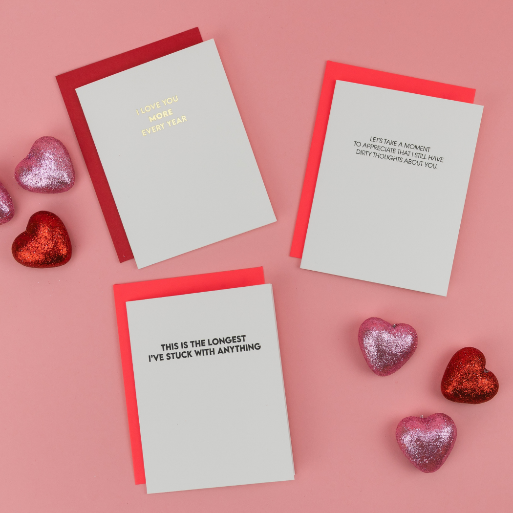 This is the Longest I’ve Stuck With Anything - Funny Love Card