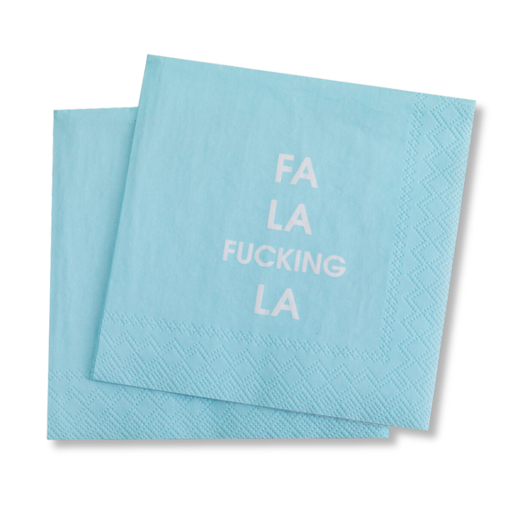 Fa La Fucking La - Cocktail Napkins