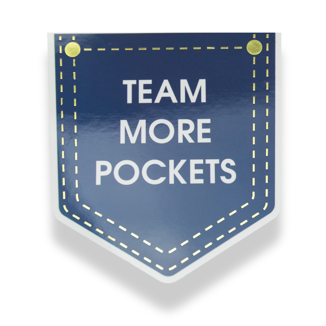 Team More Pockets - Vinyl Sticker