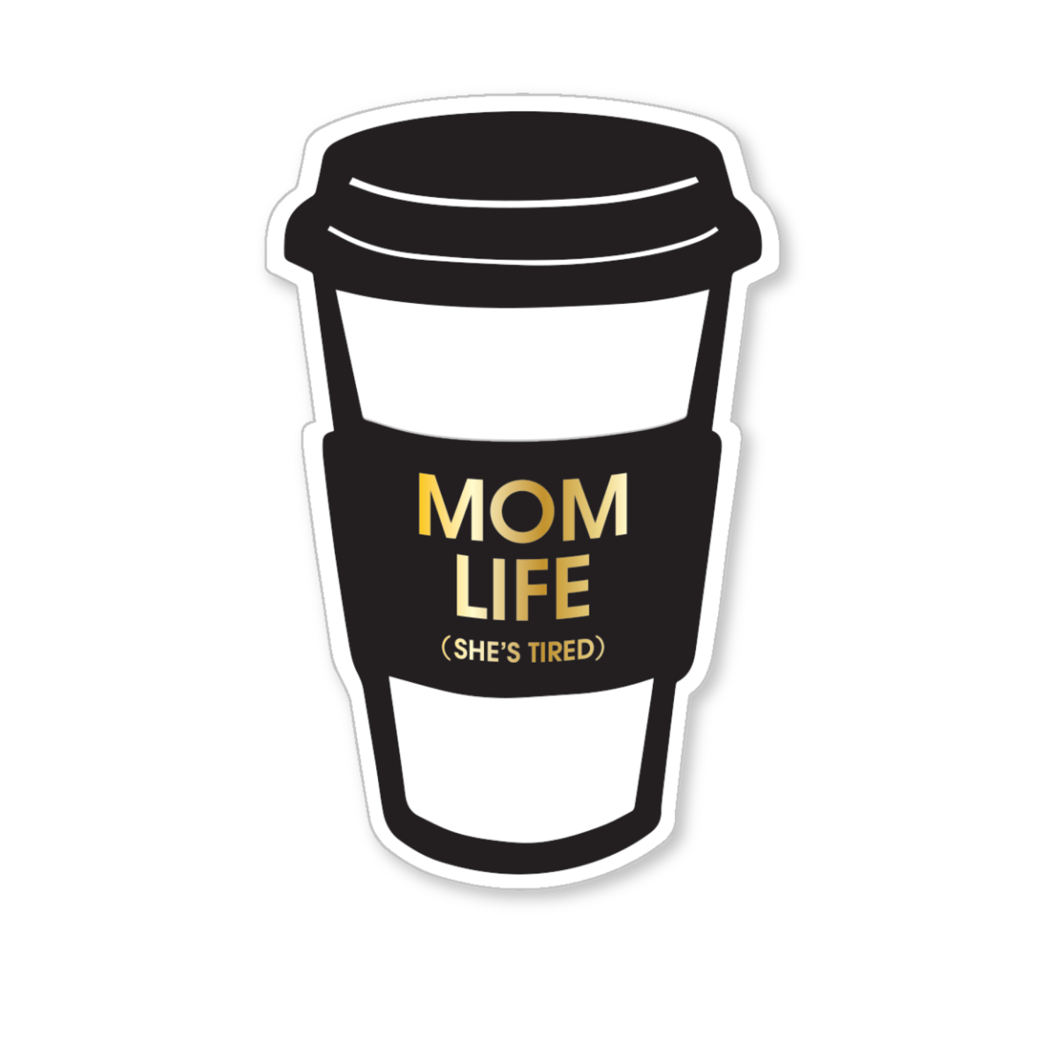 Mom Life (She's Tired)- Vinyl Sticker