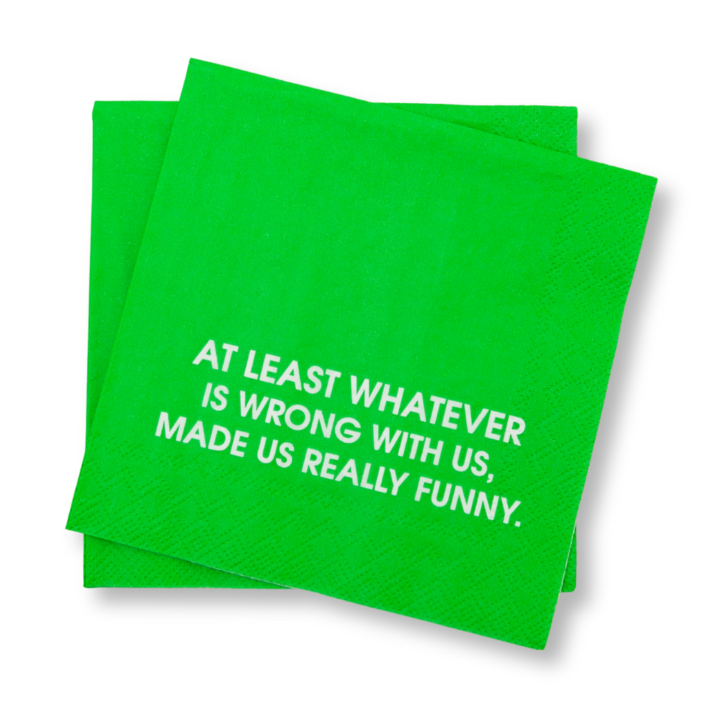 Wrong With Us, Made Us Funny - Cocktail Napkins