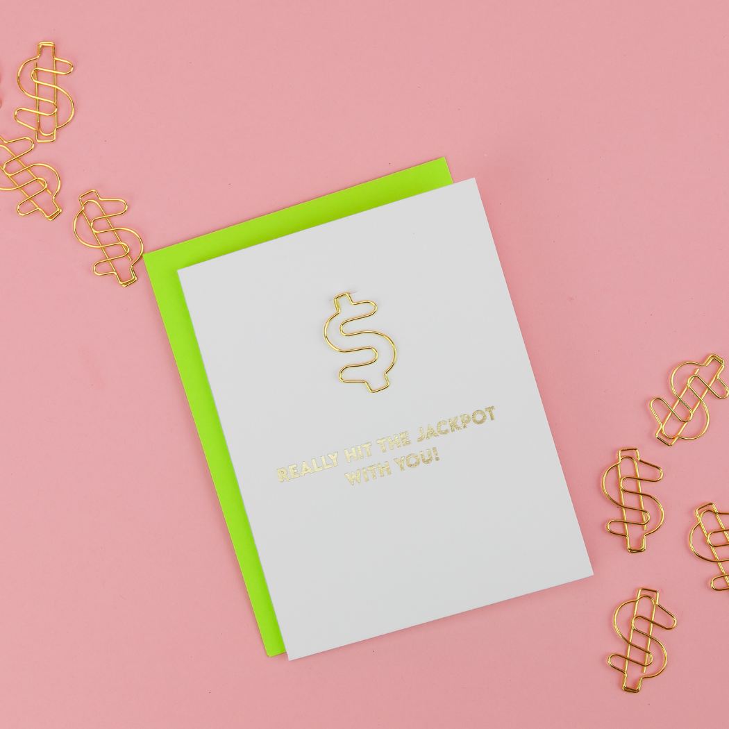 Really Hit The Jackpot With You - $ Sign Paperclip Card