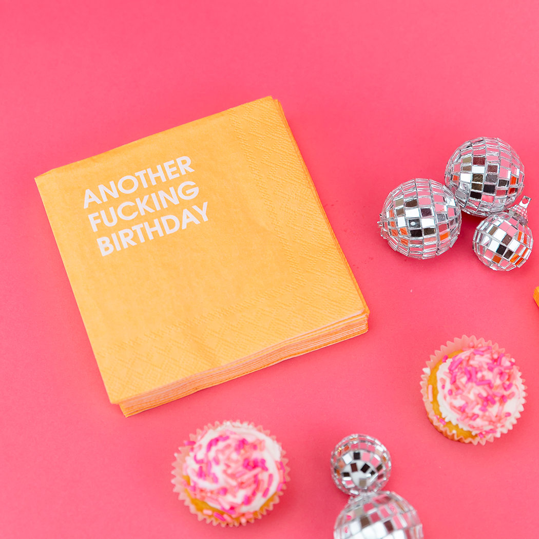 Another Fucking Birthday - Cocktail Napkins