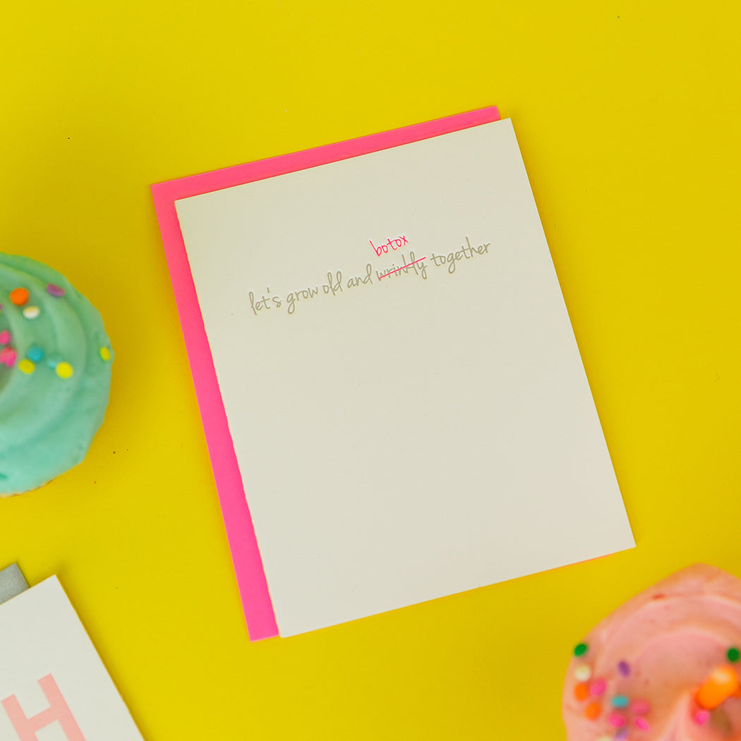 Grow Old & Botox Together - Letterpress Card