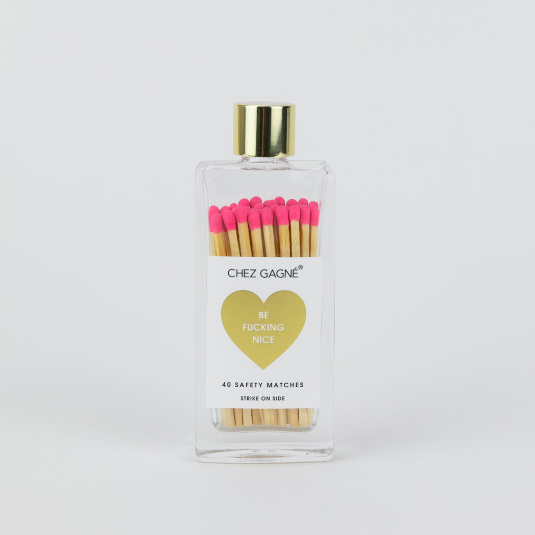 Be Fucking Nice - Glass Bottle Safety Matches