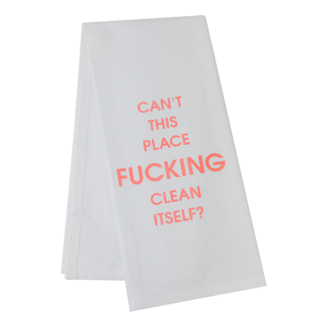 Can't This Place Fucking Clean Itself - Tea Towels