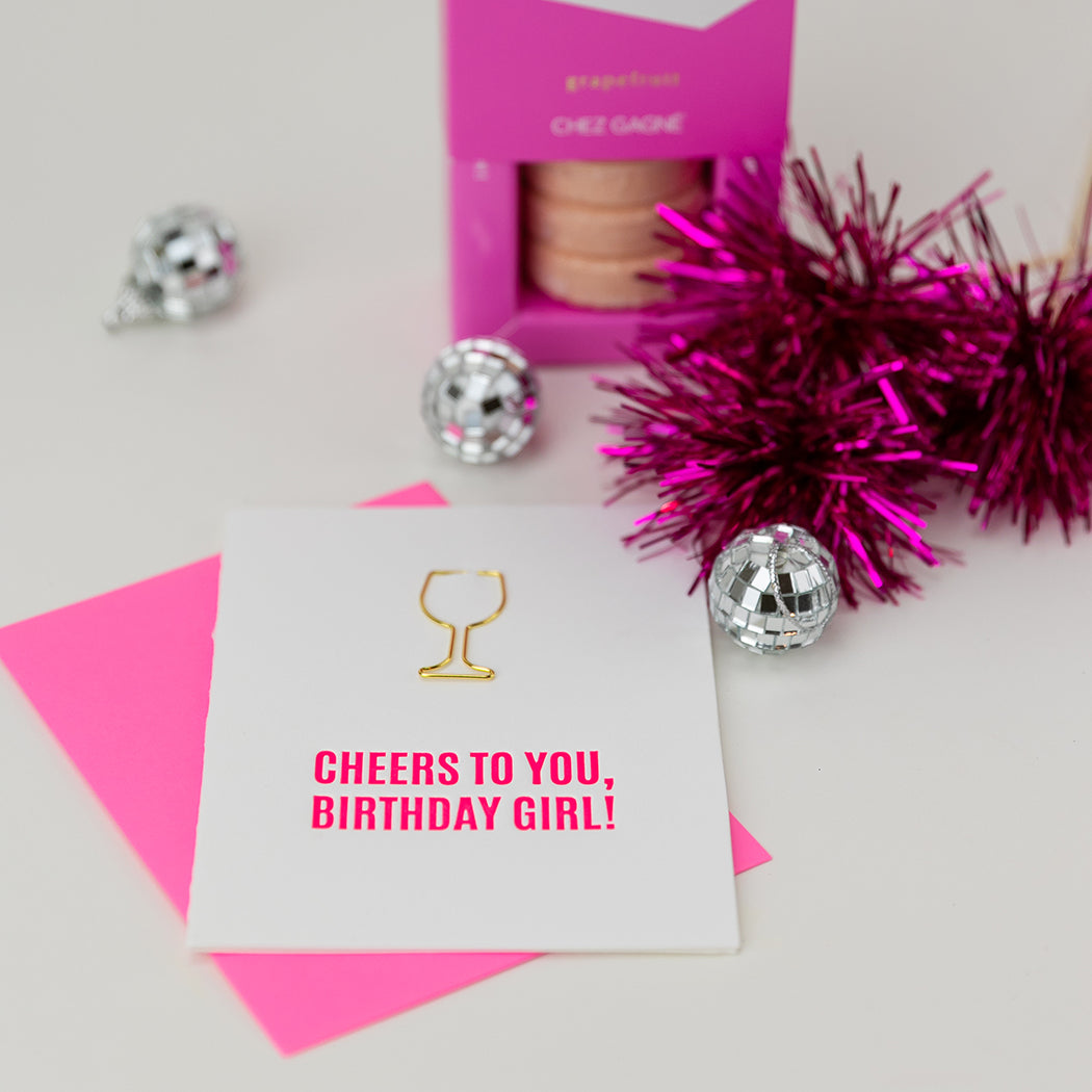 Cheers to You Birthday Girl - Paper Clip Letterpress Card