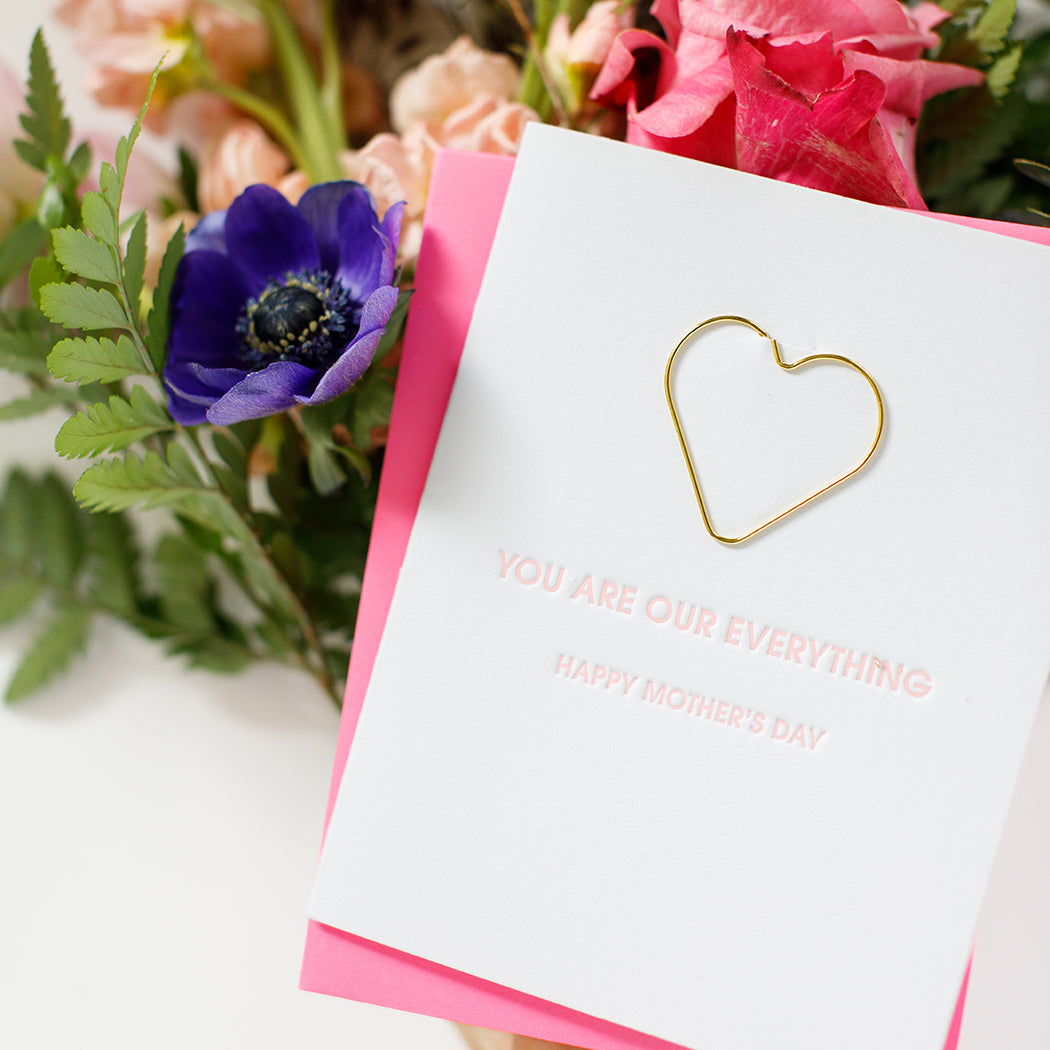 You Are Our Everything - Happy Mother's Day -  Paper Clip Letterpress Card