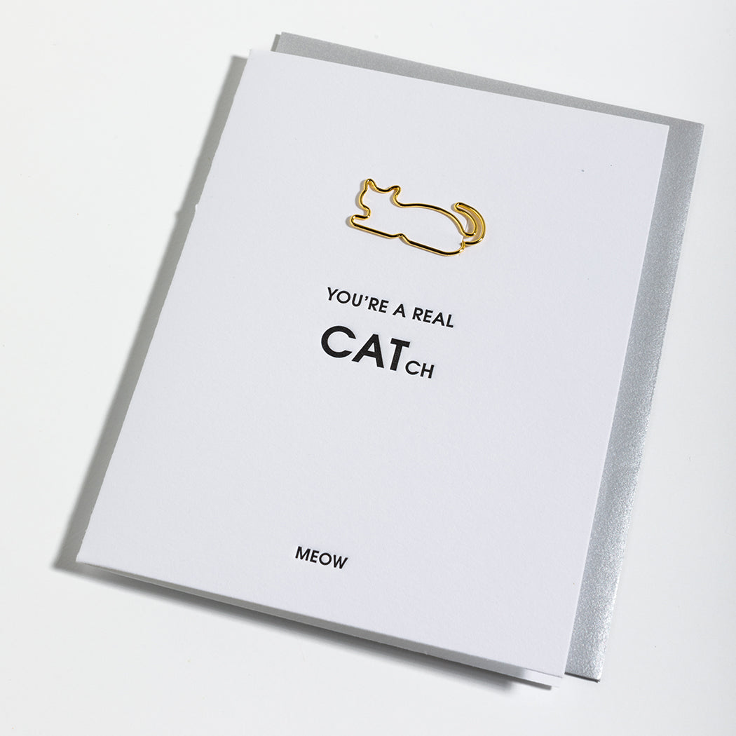 You're A Real CAT-ch - Paper Clip Letterpress Card